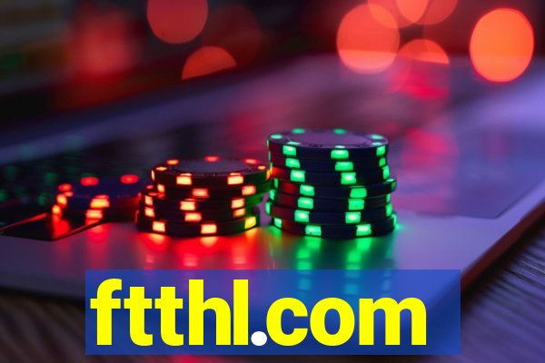 ftthl.com