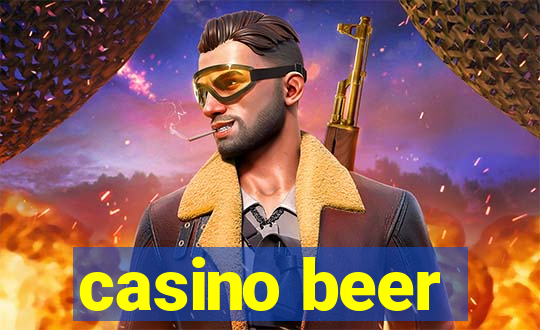 casino beer