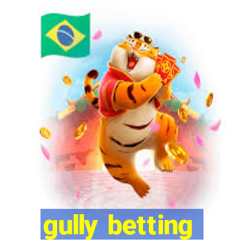 gully betting