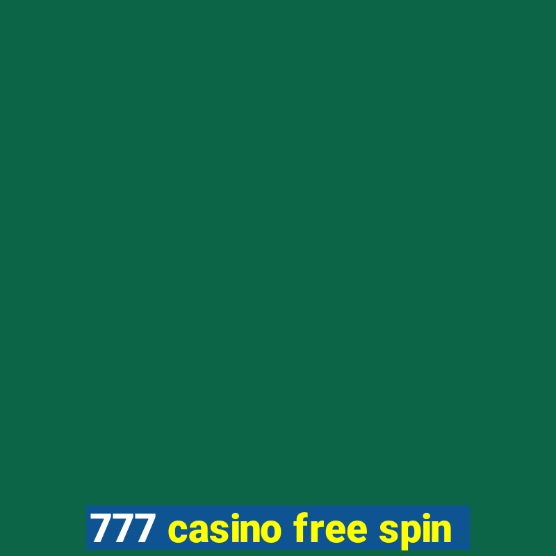 777 casino free spin