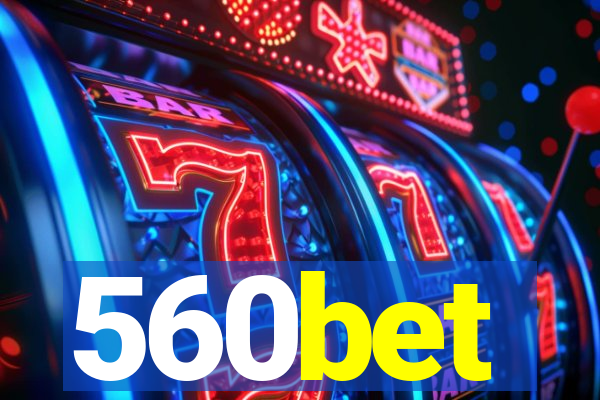 560bet