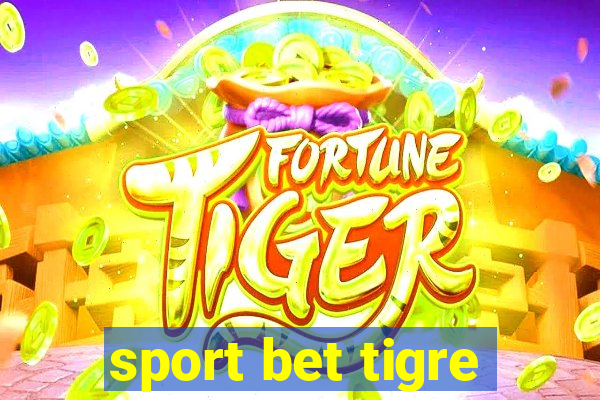 sport bet tigre