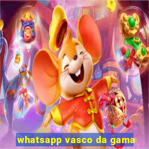 whatsapp vasco da gama