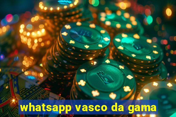 whatsapp vasco da gama