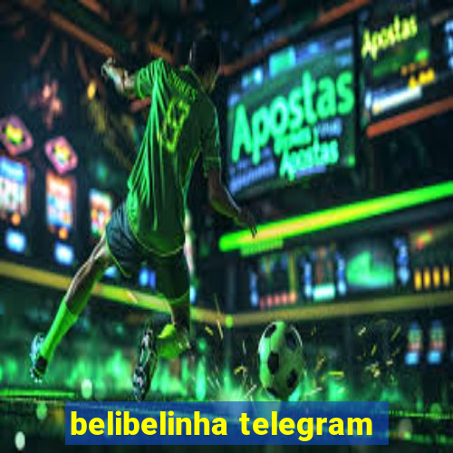 belibelinha telegram