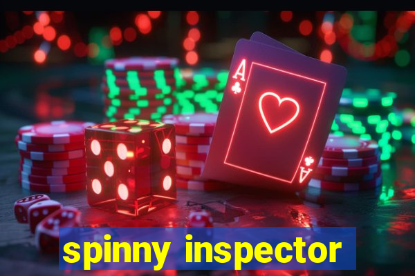 spinny inspector