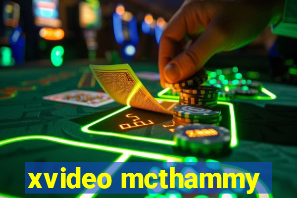 xvideo mcthammy