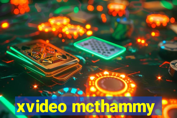 xvideo mcthammy