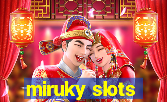 miruky slots