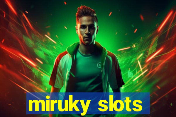 miruky slots