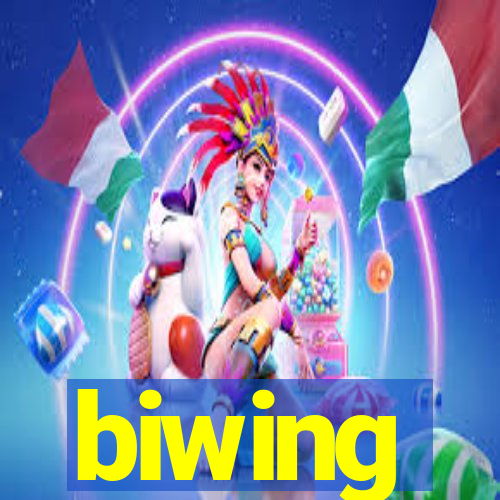 biwing