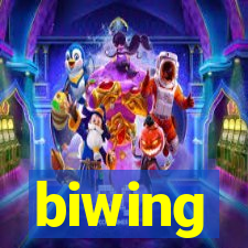 biwing