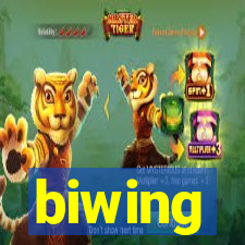 biwing