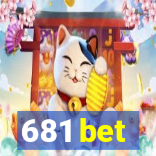 681 bet