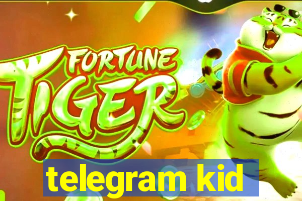 telegram kid