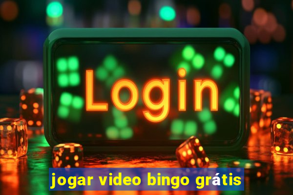 jogar video bingo grátis