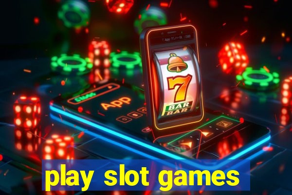 play slot games