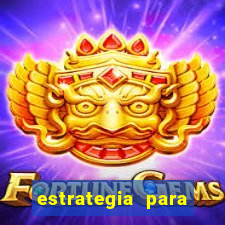 estrategia para jogos slots