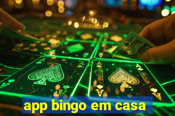 app bingo em casa