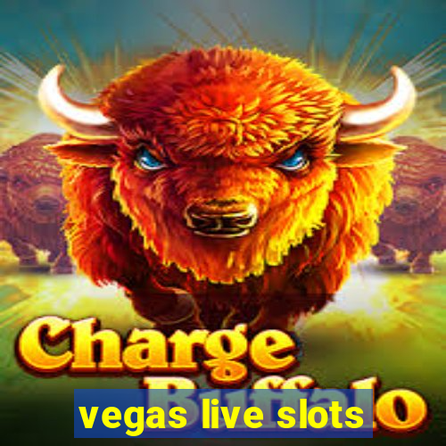 vegas live slots