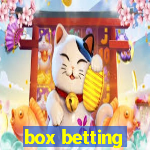 box betting