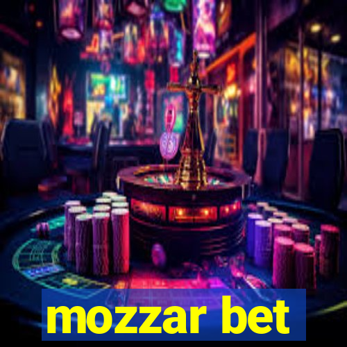 mozzar bet