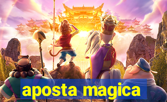 aposta magica