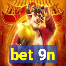 bet 9n