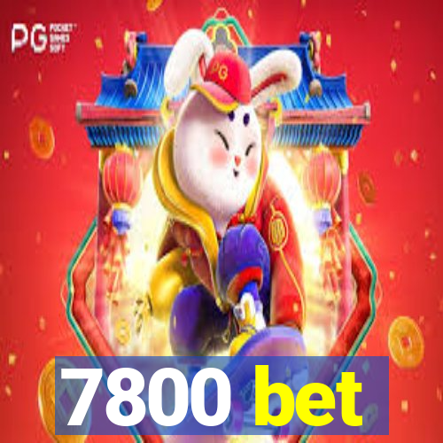 7800 bet