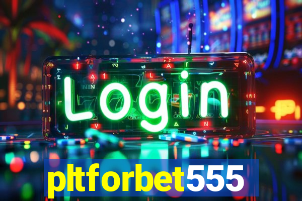 pltforbet555