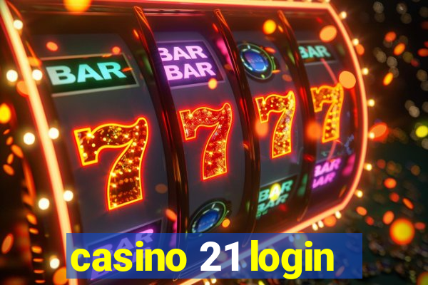 casino 21 login