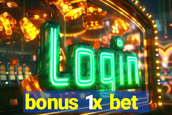 bonus 1x bet