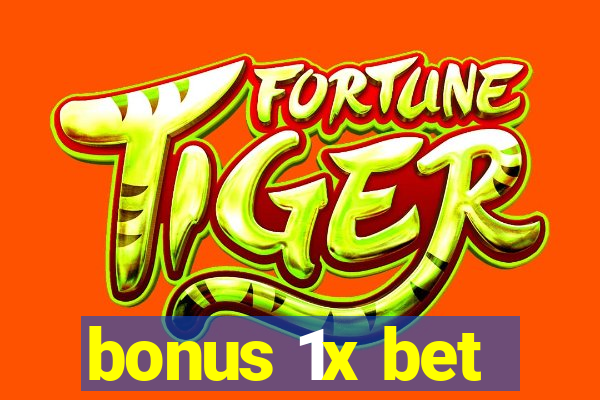 bonus 1x bet