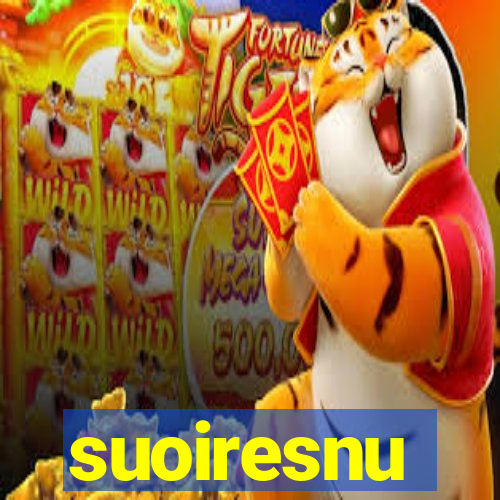 suoiresnu