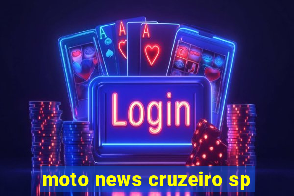 moto news cruzeiro sp