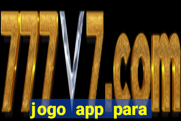 jogo app para ganhar dinheiro