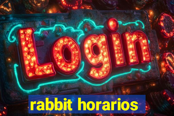 rabbit horarios