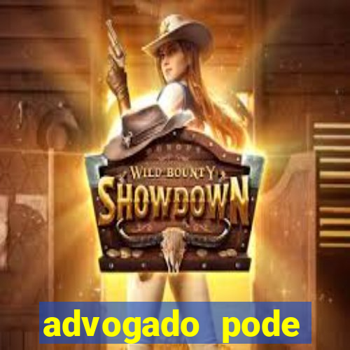 advogado pode patrocinar time de futebol