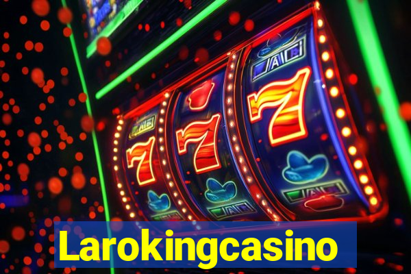 Larokingcasino