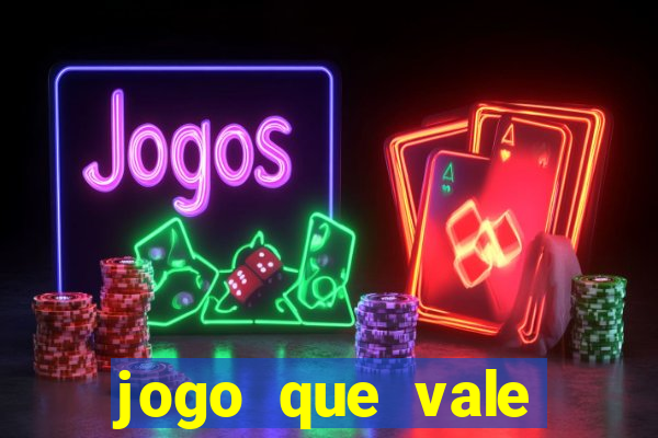 jogo que vale dinheiro de verdade