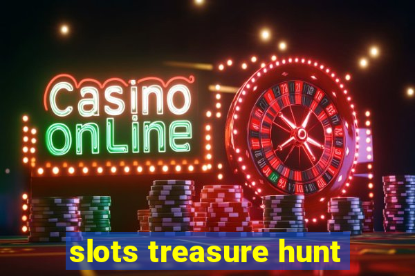 slots treasure hunt