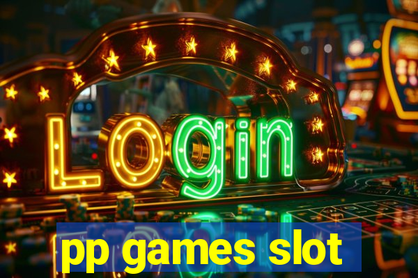 pp games slot