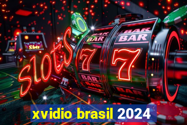 xvidio brasil 2024