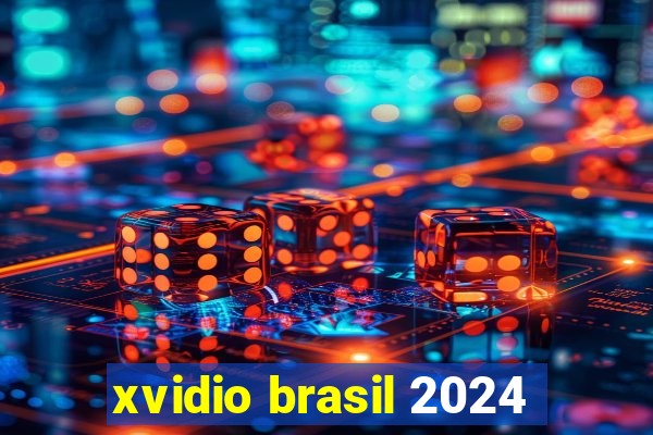 xvidio brasil 2024