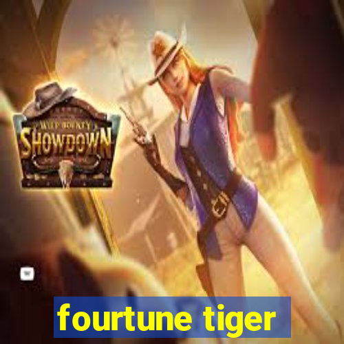 fourtune tiger