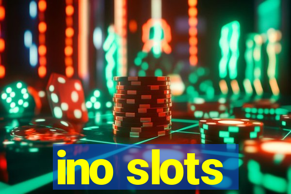 ino slots