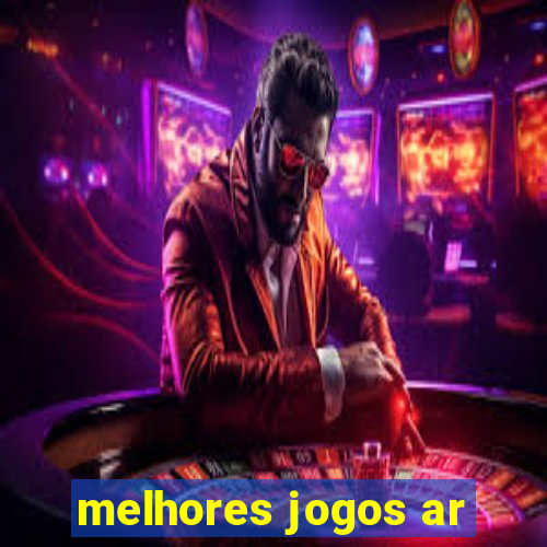 melhores jogos ar