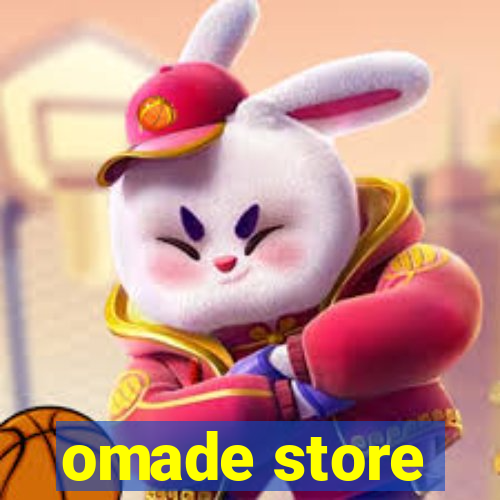 omade store