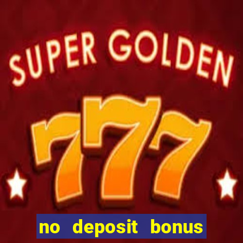 no deposit bonus casino real money