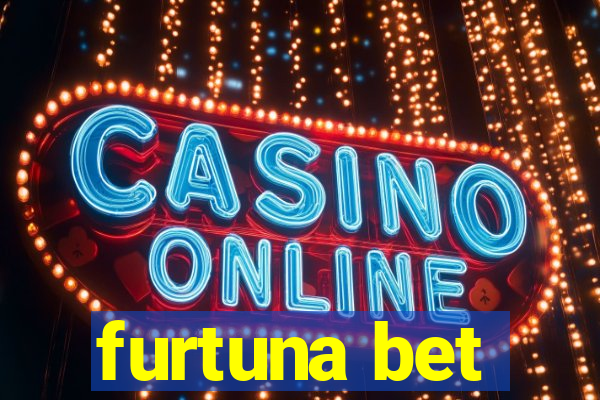 furtuna bet